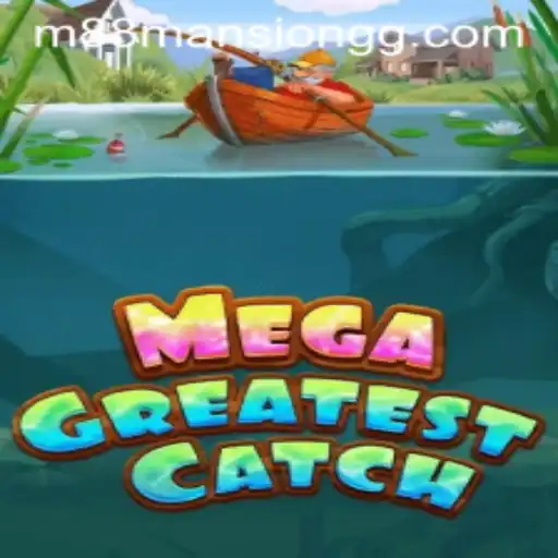 MegaGreatestCatch: Dive into the Exciting World of Fishing Adventures with 95BET